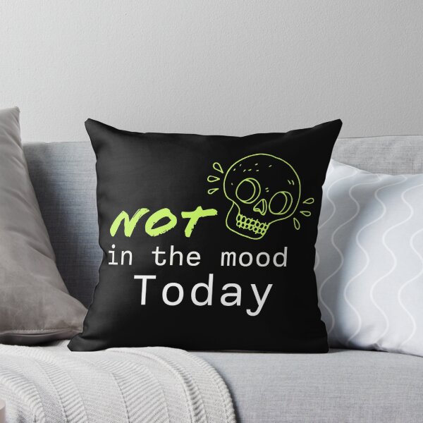Item preview, Not In The Mood Today #green skull# designed and sold by Scopestor.