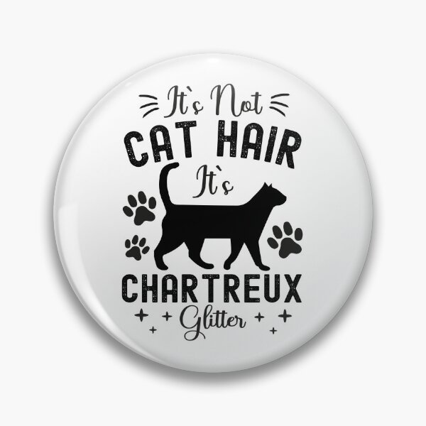 Item preview, It's Not Cat Hair It's Chartreux Glitter, Funny Chartreux Cat Owner Quotes, Chartreux Owner Gifts designed and sold by PRINTED ..