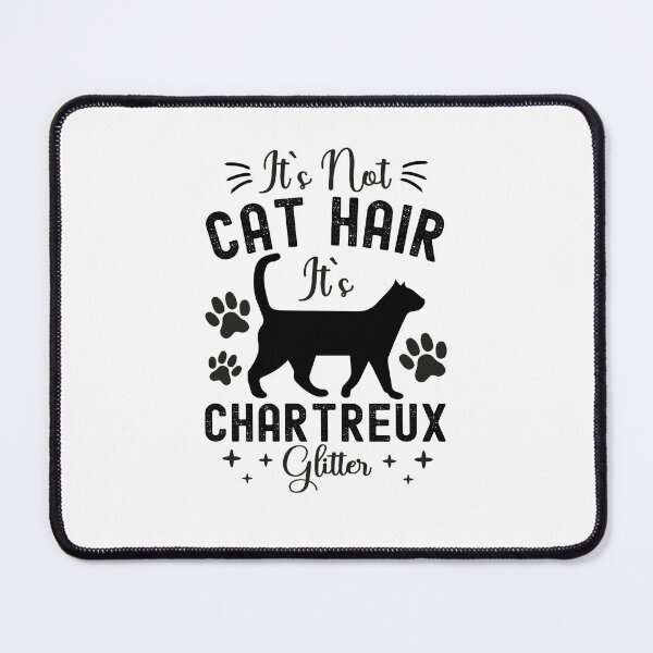 Item preview, It's Not Cat Hair It's Chartreux Glitter, Funny Chartreux Cat Owner Quotes, Chartreux Owner Gifts designed and sold by PRINTED ..