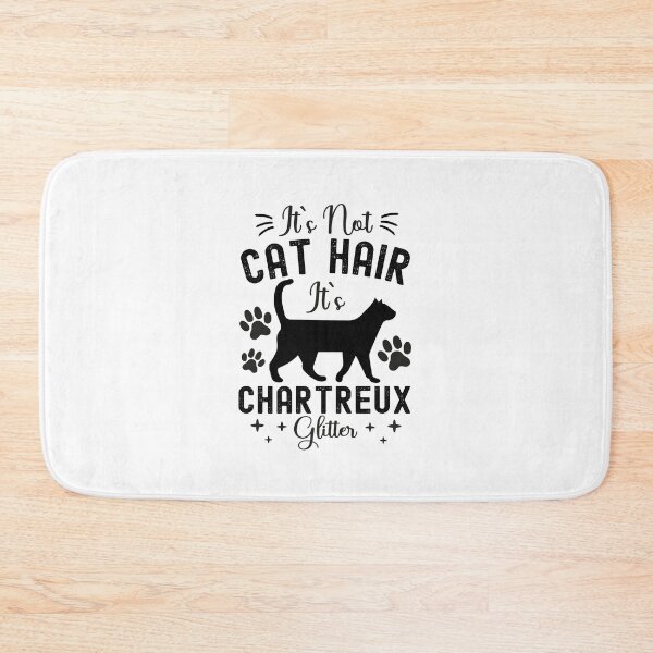 Item preview, It's Not Cat Hair It's Chartreux Glitter, Funny Chartreux Cat Owner Quotes, Chartreux Owner Gifts designed and sold by PRINTED ..