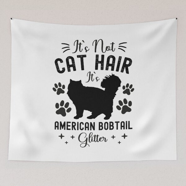 Item preview, It's Not Cat Hair It's American Bobtail Glitter, Funny American Bobtail Cat Owner Quotes, Manx Cat Owner Gifts designed and sold by PRINTED ..