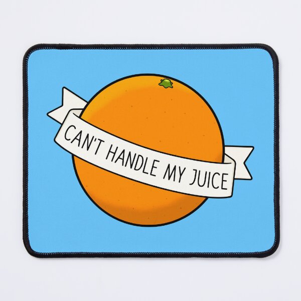 Item preview, Can't Handle My Juice designed and sold by BaconPancakes21.
