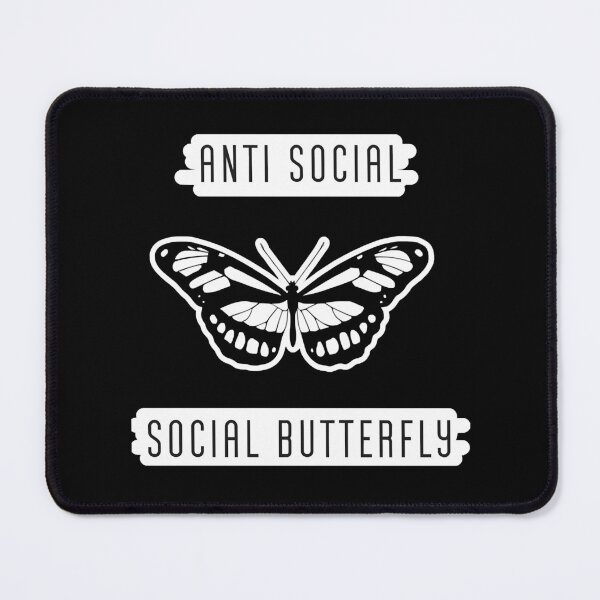 Item preview, Antisocial Social Butterfly designed and sold by EloraBabz.