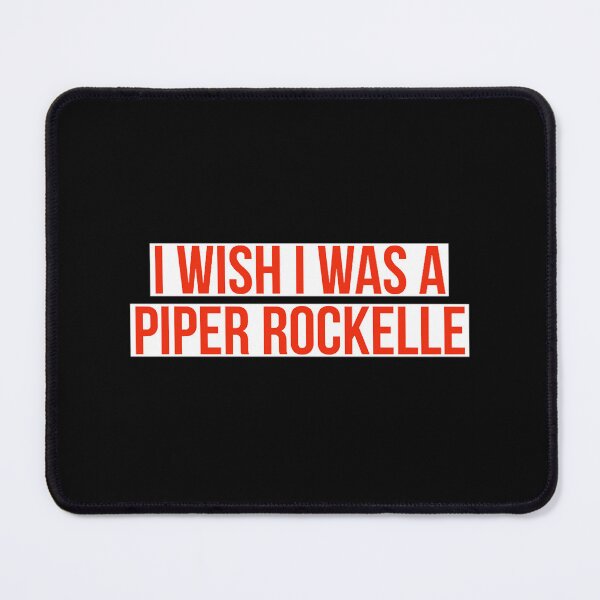 Item preview, i wish I was a Piper rockelle        designed and sold by EloraBabz.