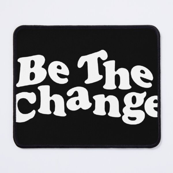 Item preview, BE THE CHANG   designed and sold by SeanWeasleyArt.