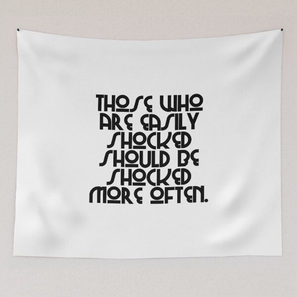 Item preview, Those Who Are Easily Shocked Should Be Shocked More Often - Mae West Quotes designed and sold by JourneyCreative.