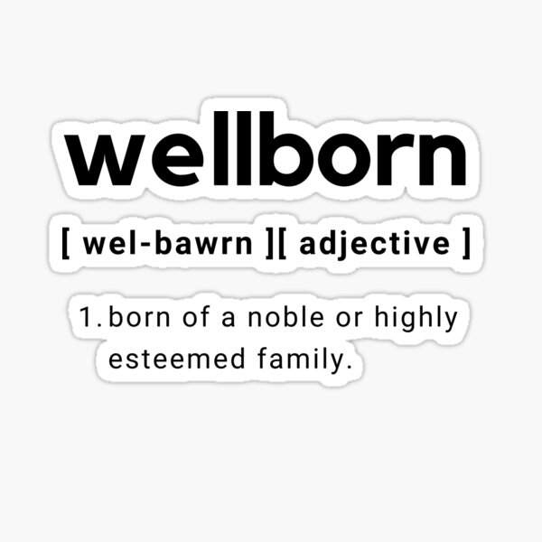 word-definition-wellborn-sticker-for-sale-by-neo-astre-redbubble