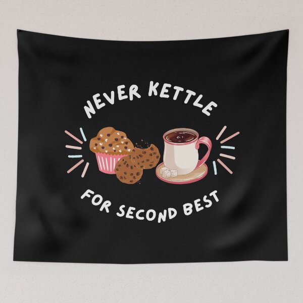 Item preview, Never Kettle For Less Buttery Biscuit Base designed and sold by ImaginedCo.