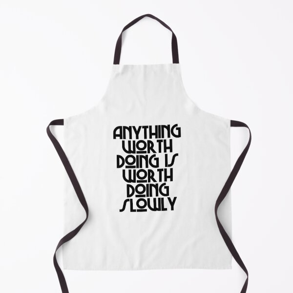Item preview, Anything Worth Doing Is Worth Doing Slowly - Mae West Quotes designed and sold by JourneyCreative.