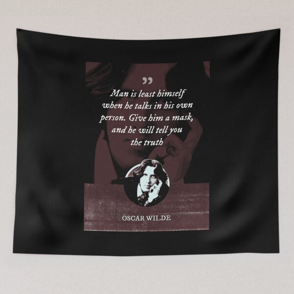 Item preview, Oscar Wilde - Man is least himself when he talks in his own person. Give him a mask, and he will tell you the truth designed and sold by Syahrasi.