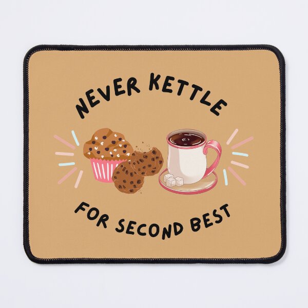 Item preview, Never Kettle For Less Buttery Biscuit Base designed and sold by ImaginedCo.