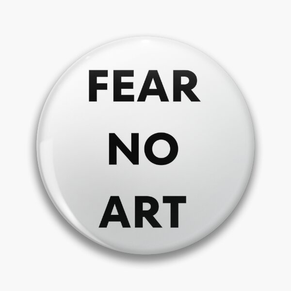 Item preview, Fear No Art designed and sold by paradigm85.