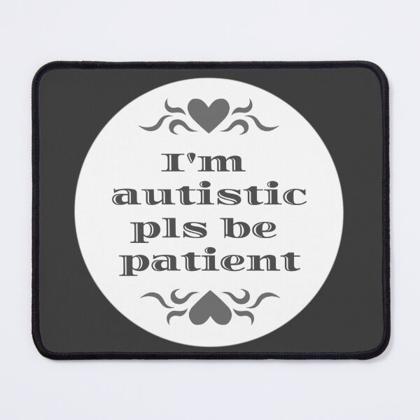 Item preview, Black I'm Autistic Pls Be Patient designed and sold by vanillagutz.
