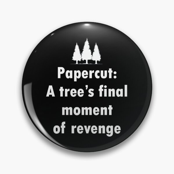 Item preview, Papercuts, A Tree's Final Moment Of Revenge designed and sold by Gevover.