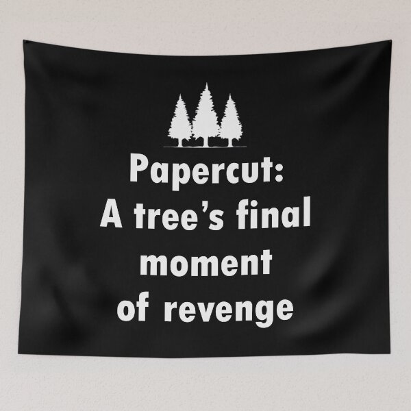 Item preview, Papercuts, A Tree's Final Moment Of Revenge designed and sold by Gevover.