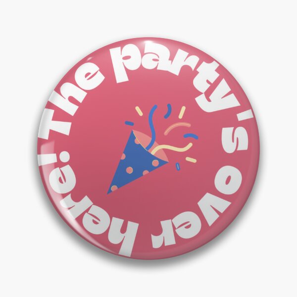 Item preview, Party Party All the Time designed and sold by mascmahs.