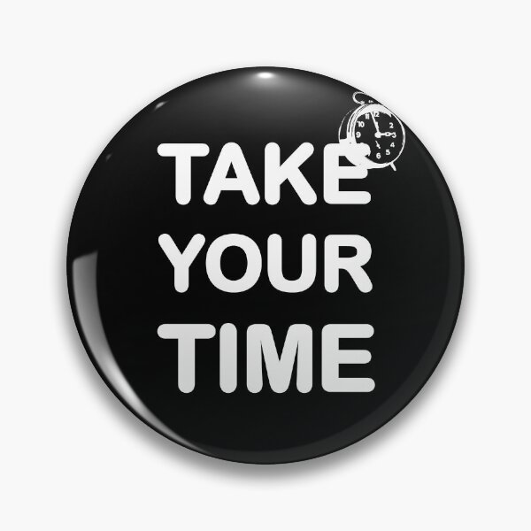 Item preview, Take Your Time designed and sold by Gevover.