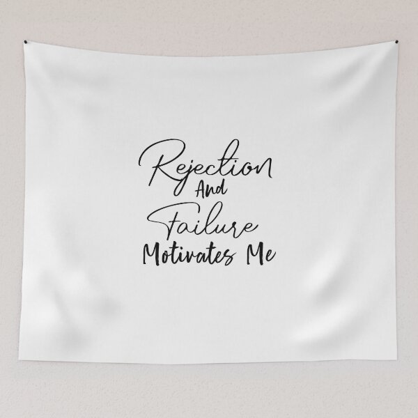 Item preview, rejection and failure motivates me designed and sold by Crystakim.