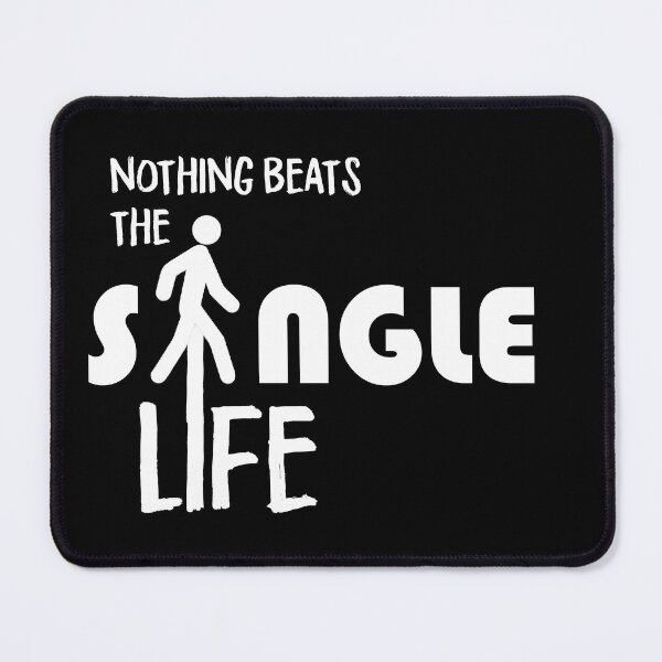 Item preview, Nothing beats the single life designed and sold by buhnka.