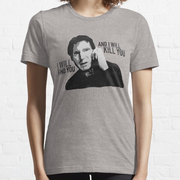 Item preview, Taken - I will find you and I will kill you designed and sold by chrixs.