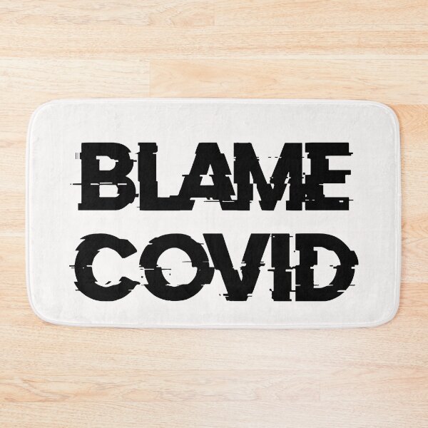 Item preview, Blame Covid (Black) designed and sold by DafyddEm.