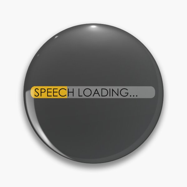 Item preview, Speech Loading designed and sold by korynaq.