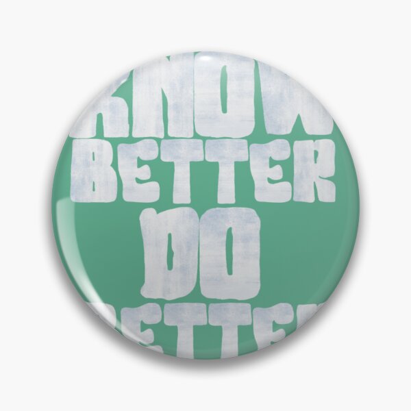 Item preview, Know better do better designed and sold by madisondier.