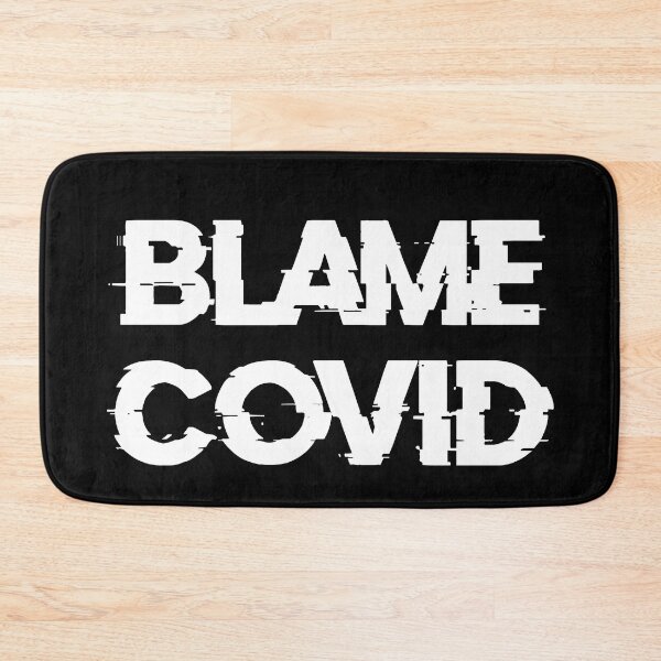 Item preview, Blame Covid (White) designed and sold by DafyddEm.