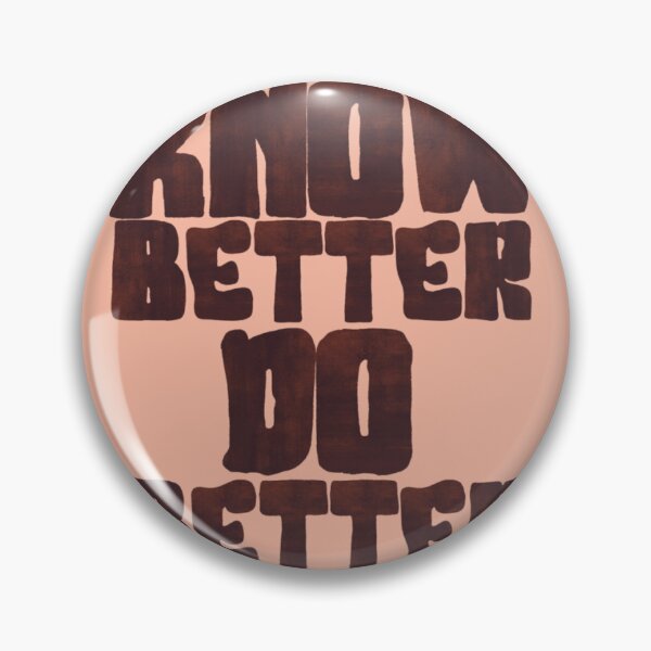 Item preview, Know better do better designed and sold by madisondier.