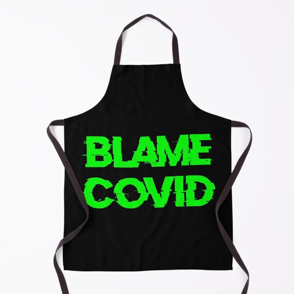 Item preview, Blame Covid (Green) designed and sold by DafyddEm.