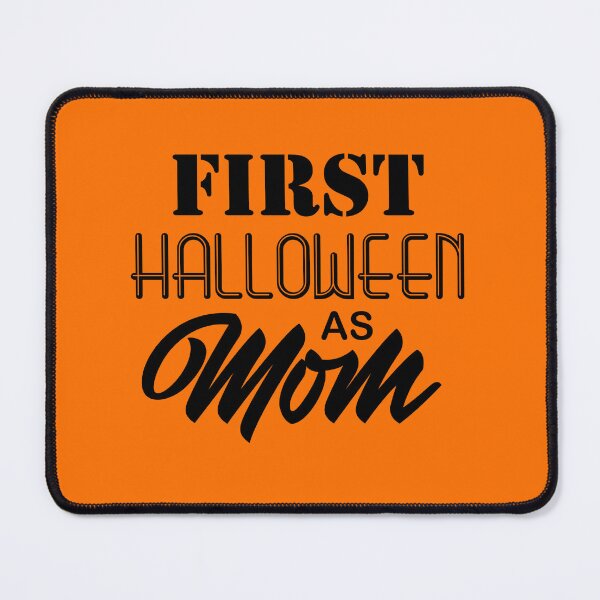 Item preview, FIRST HALLOWEEN AS MOM designed and sold by SAFREN.