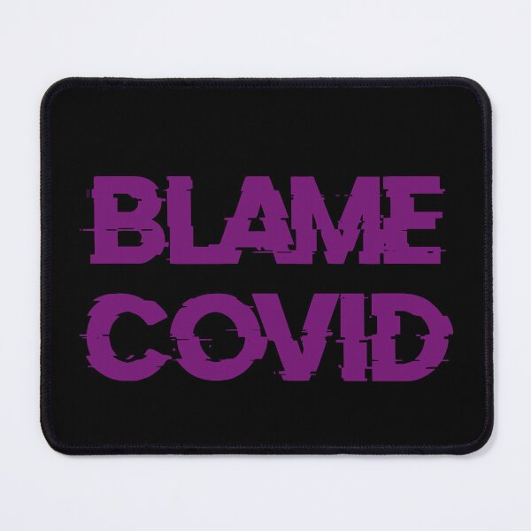 Item preview, Blame Covid (Purple) designed and sold by DafyddEm.