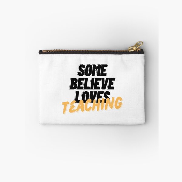 Item preview, Some Believe Loves Teaching designed and sold by Magic Touch  ⭐⭐⭐⭐⭐.
