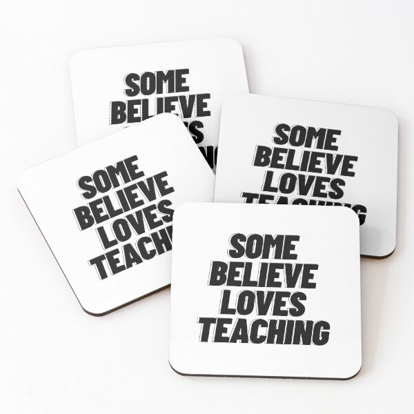 Item preview, Some Believe Loves Teaching designed and sold by Magic Touch  ⭐⭐⭐⭐⭐.