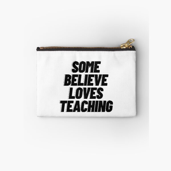 Item preview, Some Believe Loves Teaching designed and sold by Magic Touch  ⭐⭐⭐⭐⭐.