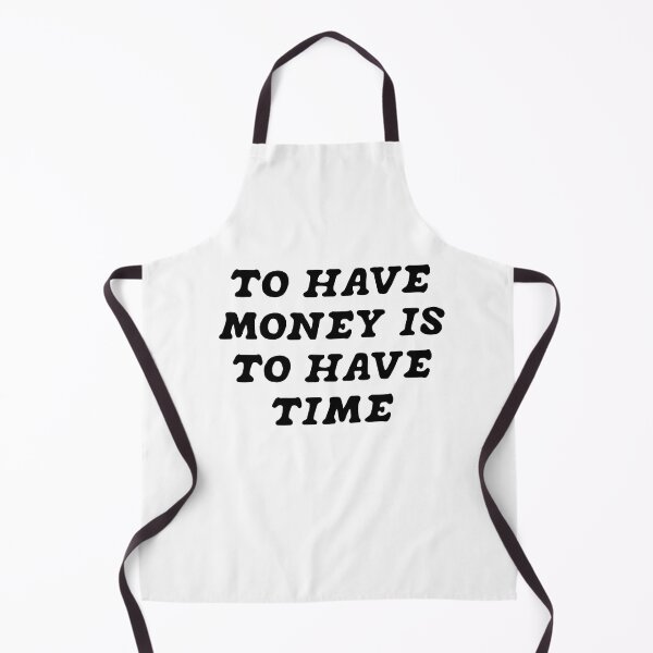 Item preview, to have money is to have time designed and sold by Lily Art.