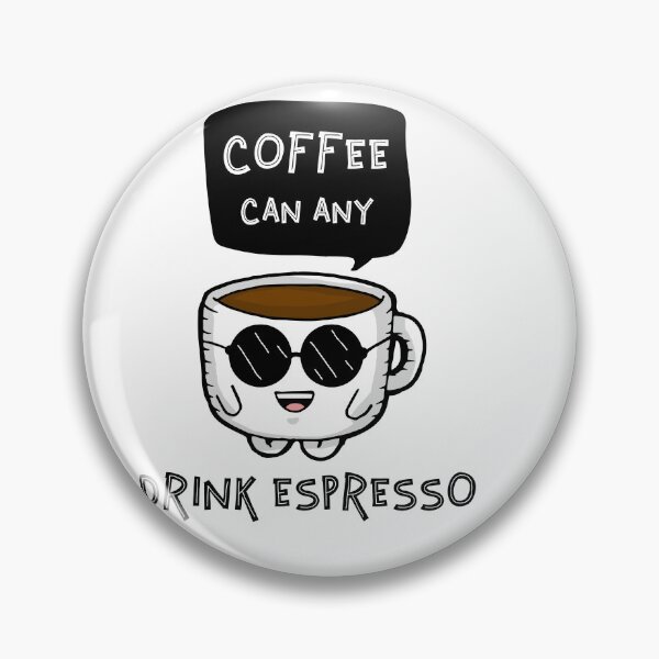 Item preview, Coffee Can Any, Drink Espresso designed and sold by Shirtflyer.