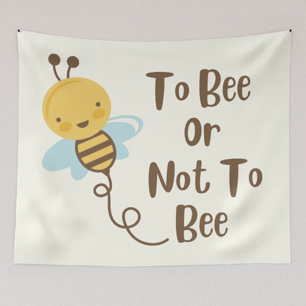 Item preview, To Bee Or Not To Bee designed and sold by Nesro34.