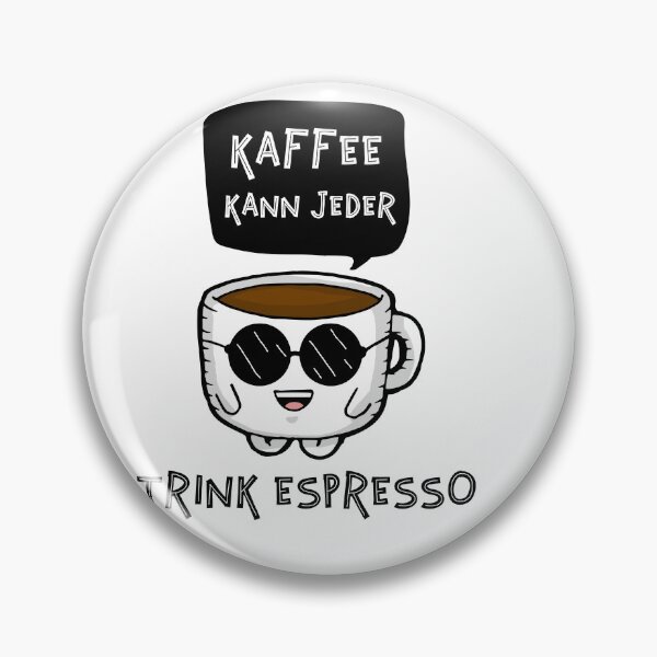 Item preview, Kaffee Kann Jeder, Trink Espresso (German Edition) designed and sold by Shirtflyer.