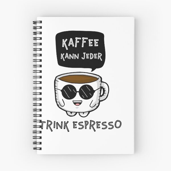 Item preview, Kaffee Kann Jeder, Trink Espresso (German Edition) designed and sold by Shirtflyer.
