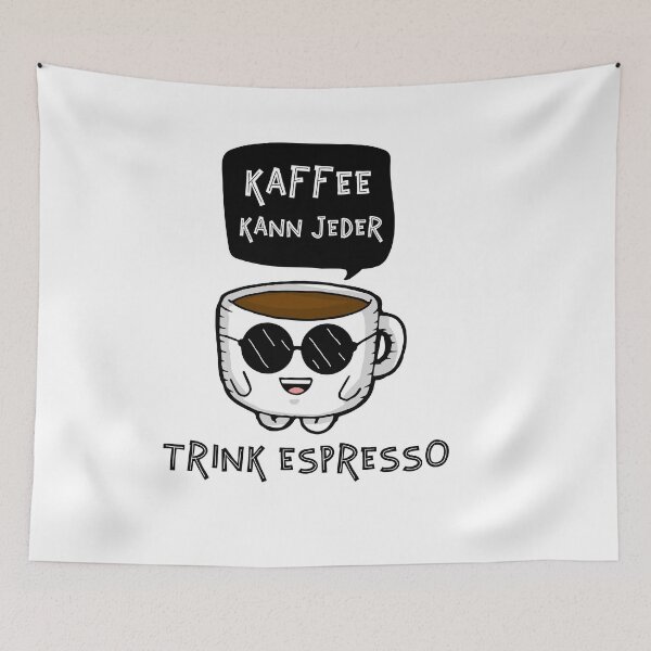 Item preview, Kaffee Kann Jeder, Trink Espresso (German Edition) designed and sold by Shirtflyer.