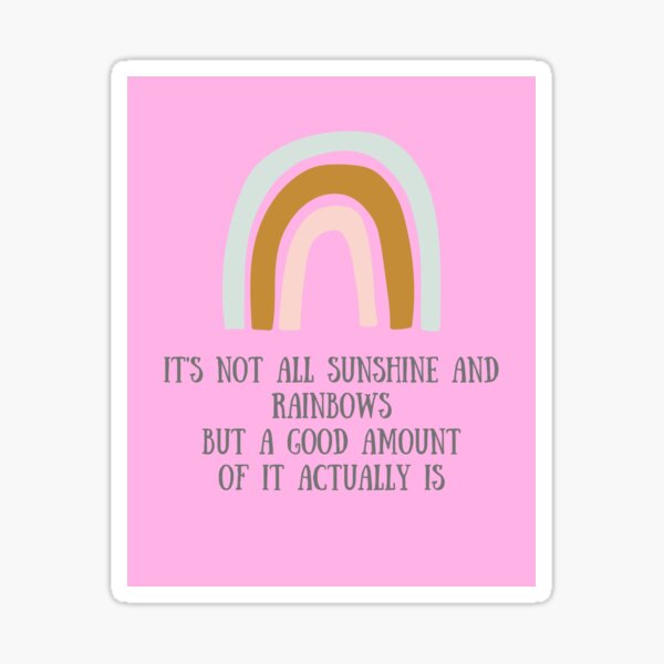 Rainbow Quote Sticker For Sale By Breierkatie Redbubble