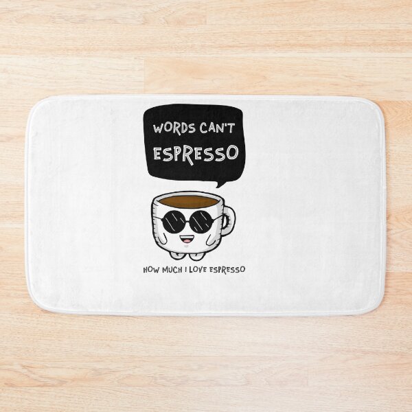 Item preview, Words Can't Espresso How Much I Love Espresso designed and sold by Shirtflyer.