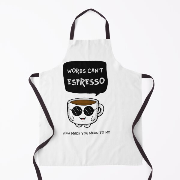Item preview, Words Can't Espresso How Much You Mean To Me designed and sold by Shirtflyer.