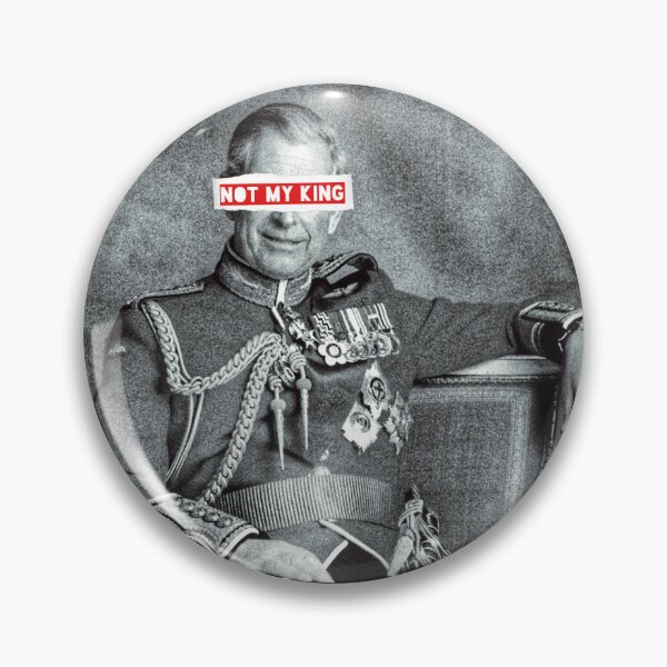 Item preview, Not My King - King Charles III designed and sold by Tragically Ludicrous.