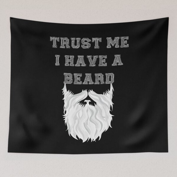 Item preview, Trust Me I Have A Beard (White) designed and sold by DCornel.
