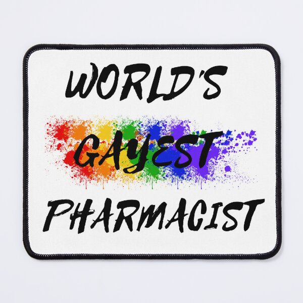 Item preview, World's Gayest Pharmacist designed and sold by LuckyKermit.