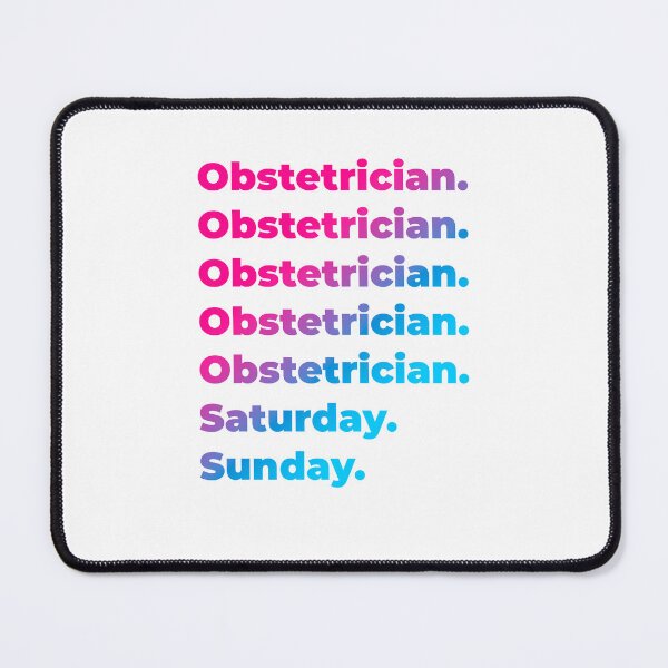Item preview, Obstetrician work week designed and sold by SVPOD.
