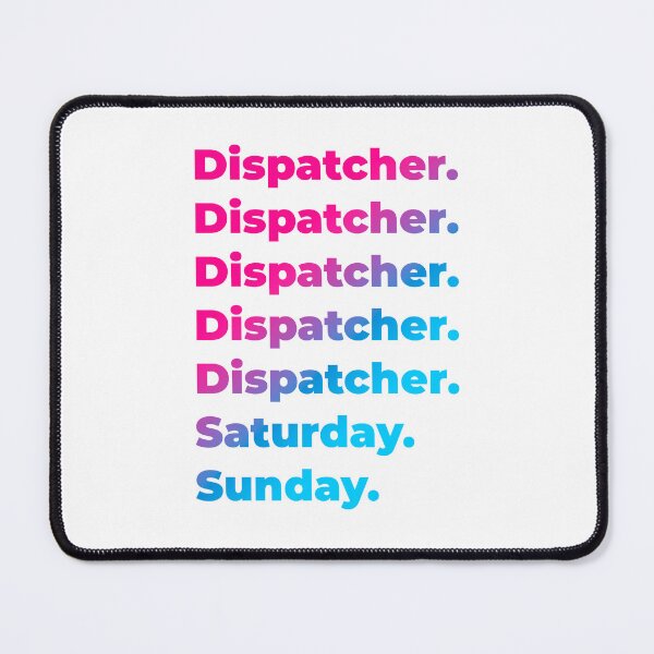 Item preview, Dispatcher work week designed and sold by SVPOD.