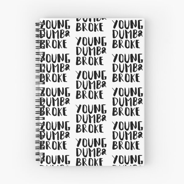 Item preview, young dumb and broke designed and sold by Maddie Wateska.